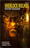 Sherlock Holmes
Mystery Magazine, Issue #1 (Marvin Kaye)